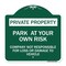 Signmission Park at Your Own Risk Company Not Responsible for Loss or Damage to Vehicle, A-DES-GW-1818-23495 A-DES-GW-1818-23495 - alternate 1